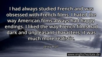 Englisches Zitat von Jerry Hall als Bild