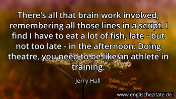 Englisches Zitat von Jerry Hall als Bild