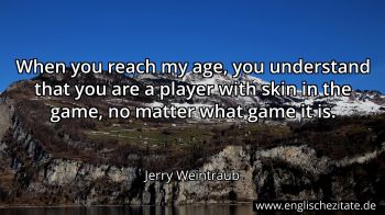 Englisches Zitat von Jerry Weintraub als Bild