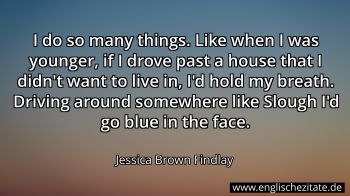 Englisches Zitat von Jessica Brown Findlay als Bild