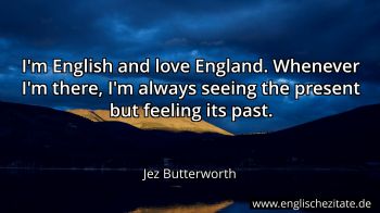 Englisches Zitat von Jez Butterworth als Bild