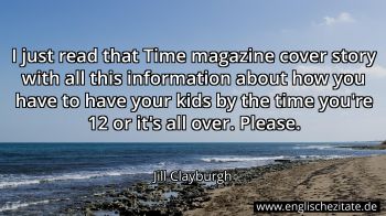 Englisches Zitat von Jill Clayburgh als Bild