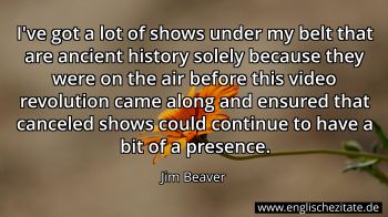 Englisches Zitat von Jim Beaver als Bild