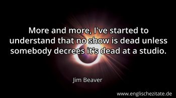 Englisches Zitat von Jim Beaver als Bild