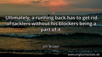 Englisches Zitat von Jim Brown als Bild