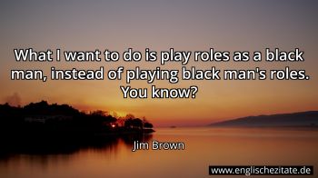 Englisches Zitat von Jim Brown als Bild
