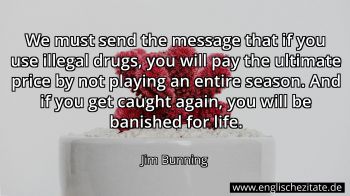 Englisches Zitat von Jim Bunning als Bild