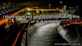 Englisches Zitat von Jim Caviezel als Bild