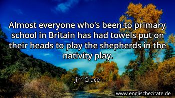 Englisches Zitat von Jim Crace als Bild
