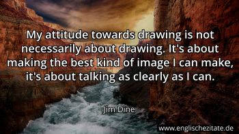 Englisches Zitat von Jim Dine als Bild