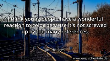 Englisches Zitat von Jim Hodges als Bild
