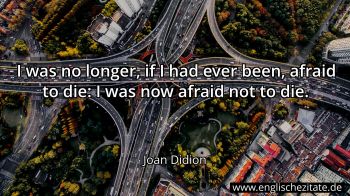 Englisches Zitat von Joan Didion als Bild