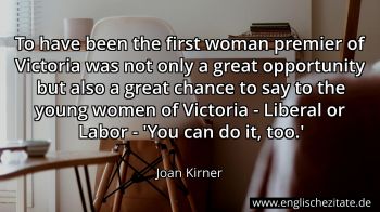 Englisches Zitat von Joan Kirner als Bild
