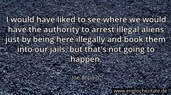 Englisches Zitat von Joe Arpaio als Bild
