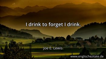 Englisches Zitat von Joe E. Lewis als Bild