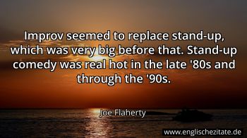 Englisches Zitat von Joe Flaherty als Bild