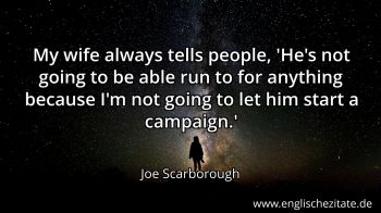 Englisches Zitat von Joe Scarborough als Bild