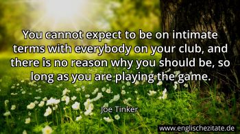 Englisches Zitat von Joe Tinker als Bild