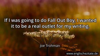 Englisches Zitat von Joe Trohman als Bild