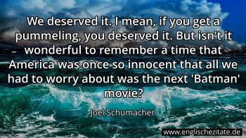 Englisches Zitat von Joel Schumacher als Bild
