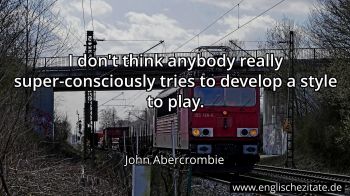 Englisches Zitat von John Abercrombie als Bild