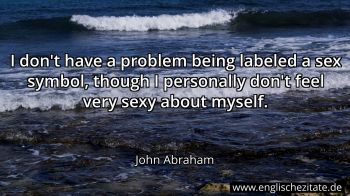Englisches Zitat von John Abraham als Bild