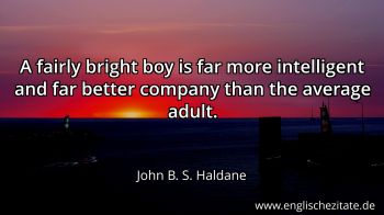 Englisches Zitat von John B. S. Haldane als Bild