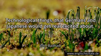 Englisches Zitat von John Badham als Bild