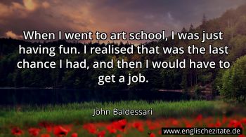 Englisches Zitat von John Baldessari als Bild