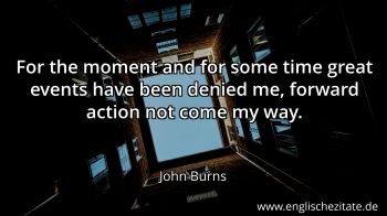 Englisches Zitat von John Burns als Bild