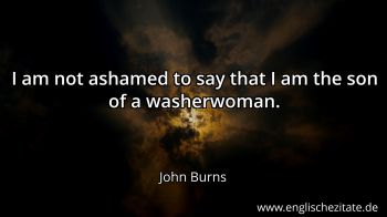 Englisches Zitat von John Burns als Bild