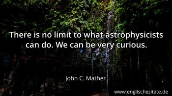 Englisches Zitat von John C. Mather als Bild