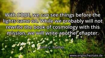 Englisches Zitat von John C. Mather als Bild