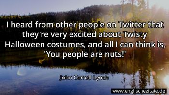 Englisches Zitat von John Carroll Lynch als Bild