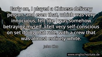 Englisches Zitat von John Cho als Bild