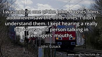 Englisches Zitat von John Cusack als Bild