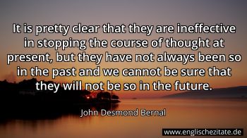 Englisches Zitat von John Desmond Bernal als Bild