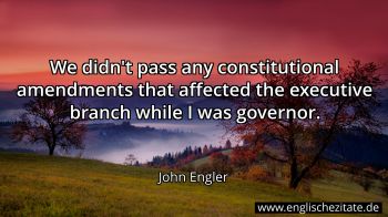 Englisches Zitat von John Engler als Bild