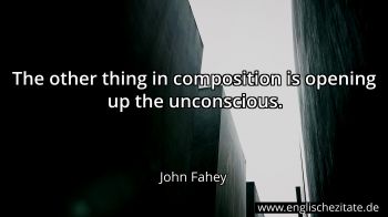 Englisches Zitat von John Fahey als Bild