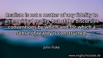 Englisches Zitat von John Fiske als Bild