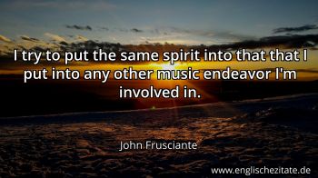 Englisches Zitat von John Frusciante als Bild
