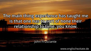 Englisches Zitat von John Frusciante als Bild