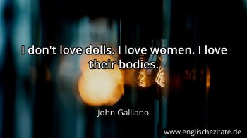 Englisches Zitat von John Galliano als Bild