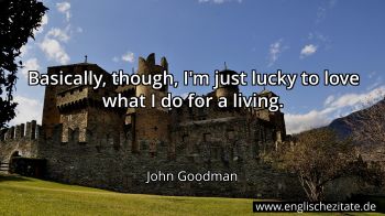 Englisches Zitat von John Goodman als Bild