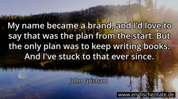 Englisches Zitat von John Grisham als Bild