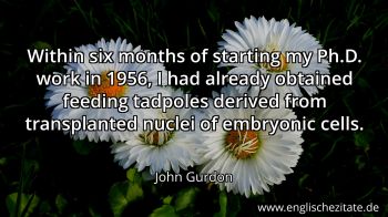 Englisches Zitat von John Gurdon als Bild
