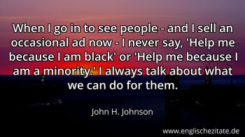 Englisches Zitat von John H. Johnson als Bild