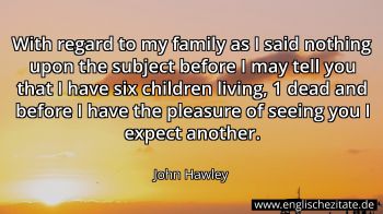 Englisches Zitat von John Hawley als Bild
