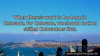 Englisches Zitat von John Hickenlooper als Bild