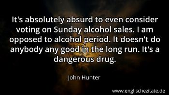 Englisches Zitat von John Hunter als Bild